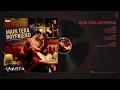 Main Tera Boyfriend Full Audio | Raabta | Arijit Singh | Neha Kakkar | Sushant Singh Kriti Sanon