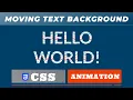 Moving Text Background Animation Background Animation CSS CSS3 animation examples