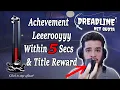 Download Lagu How To Earn Achevement Leeerooyyy Within 5 Secs \u0026 Title Reward - Dreadline Net Quota Guides