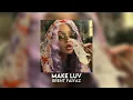make luv - brent faiyaz [sped up]