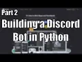Coding the Discord Bot Building a Discord Bot in Python