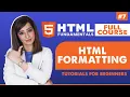 7 HTML Formatting HTML tutorial for beginners HTML full course