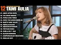 Download Lagu Tami Aulia Full Album - Awas Jatuh Cinta | Cover Akustik Terbaik 2025