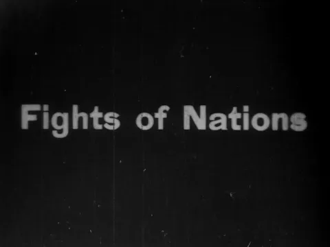 Fights Of Nations (1907 Original Black & White Film)