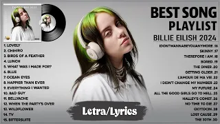 Billie Eilish Songs Playlist 2024 Lyrics The Best Of Billie Eilish Greatest Hits Full Album 2024 