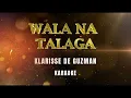 Download Lagu Wala Na Talaga | Klarisse De Guzman | Karaoke | Instrumental