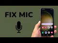 Download Lagu Samsung Mic Not Working Fix