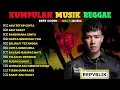 Lagu Republik Full Album🔥 Kumpulan Lagu Terbaik Versi Reggae Ska 2025 || Indonesian Reggae Music