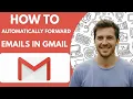How to Automatically Forward Specific Emails in Gmail 5min Full 2026 Guide