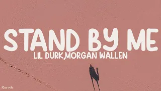 lil durk stand by me lyrics ft morgan wallen