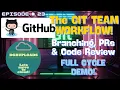 Episode 23 The GIT TEAM WORKFLOW Branching Pull Requests Code Review - Full Cycle Demo