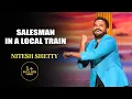 Salesman In A Local Train Nitesh Shetty India s Laughter Champion