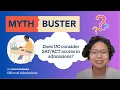 Does UC consider scores in admissions