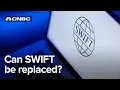 What is SWIFT How Russian banks got cut out of the financial system