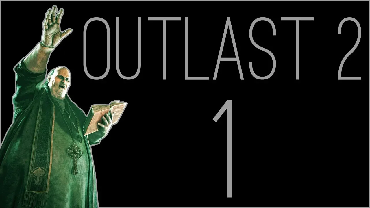 『RSS』Outlast 2 (Part 01)