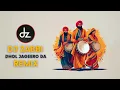 Lagu Dhol Jageero Da (Dz Ofiginal Mix) - Dj Zabbi - Punjabi MC ft Master Saleem #dz