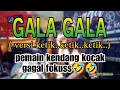Download Lagu Lagu viral GALA GALA (ketik..ketik..ketik) KOPLO BAJIDOR KENDANG@tantocimotbangplakofficial