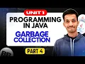 Garbage Collection Programming in Java Unit 1 Part 1 4
