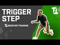 Trigger Step How to break down as a wide receiver What is the trigger step and drills to practice