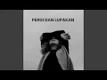 Download Lagu Pergi Dan Lupakan