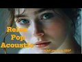 Download Lagu Hot Chill Love Songs 2025 🎈 Relaxing Acoustic Love Songs 2025 Cover 🎈 New Acoustic Music Hits 2025