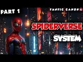 Spiderverse System Part 1