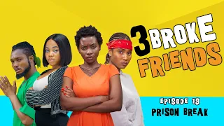 3 broke friends episode 19 prison break