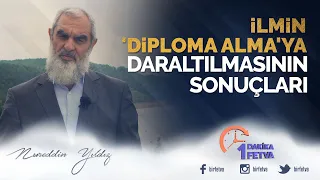 İlmin 'diploma alma'ya daraltılmasının sonuçları