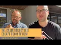 The Cabin Trilogy 1 Escape Room Review