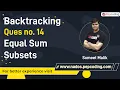 Equal Sum Subsets Partition - Recursive Subset Sum Problem Backtracking in JAVA