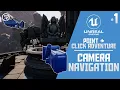 Unreal Engine 4 Tutorial - Point and Click Adventure Part 1 Camera Navigation