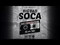 Bunji Garlin - Big Bad Soca (Roadmix) Soca 2017