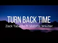 Download Lagu Zack Tabudlo - Turn Back Time (Lyrics) ft. Violette Wautier