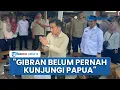 Download Lagu Isu Gibran Bakal Ditugaskan Prabowo di Papua, Ternyata Wapres Belum Pernah Berkunjung ke Papua