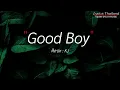 Good Boy - KJ [ เนื้อเพลง ]