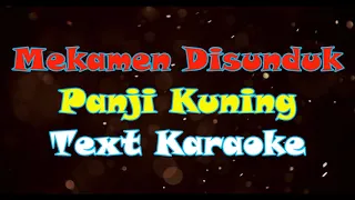 Download Mekamen Disunduk  Panji Kuning  - Karaoke MP3