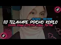 Download Lagu DJ TELAHAPE PSYCHO VERSI KOPLO SOUND EPAM ESTETOD VIRAL TIKTOK (Slowed + Reverb)🎧🎶