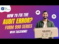 How to Fix the Audit Error While Filing 990 Forms with TaxZerone