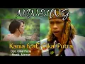Nineung - Putra Cikal feat Kania