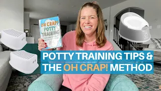 Potty Training Tips for a Toddler Oh Crap Potty Training Method Potty Training Must Haves