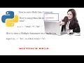 How to write multi line comments and Multiple Statements on a Single Line