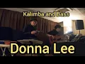 Download Lagu 【Kalimba and Bass】Donna Lee