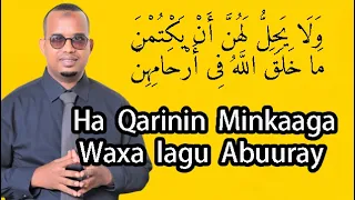 Ha Qarinin Minkaaga Waxa  lagu Abuuray