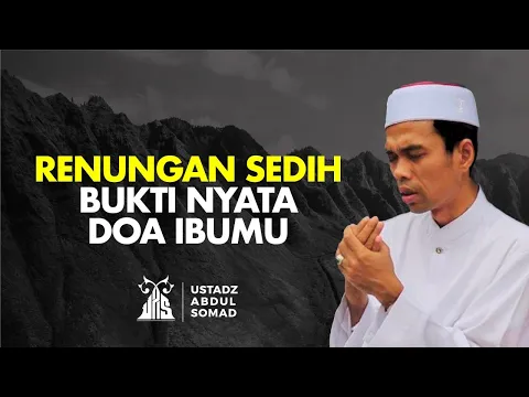 Merinding!! Bukti Doa Ibu Sangat Mujarab - Ustadz Abdul Somad | Audio Dakwah UAS