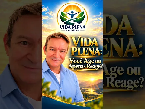 Vida Plena, A Diferença entre Agir e Reagir