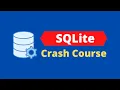 SQLite crash course SQLite Tutorial for Beginners