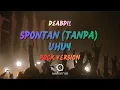 Lagu Spontan (Tanpa) Uhuy – DeAbdil (Rock Cover Version) | Rock Button Cover (Lyric Video)