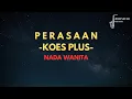 Lagu (Nada Wanita) Perasaan - Koes Plus | Karaoke dan Lirik Lagu