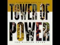 You're Still a Young Man - Tower Of Power