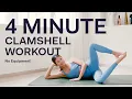 4 MIN CLAMSHELL WORKOUT - No Equipment Alexa Bui